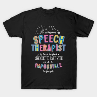 An awesome Speech Therapist Gift Idea - Impossible to Forget Quote T-Shirt